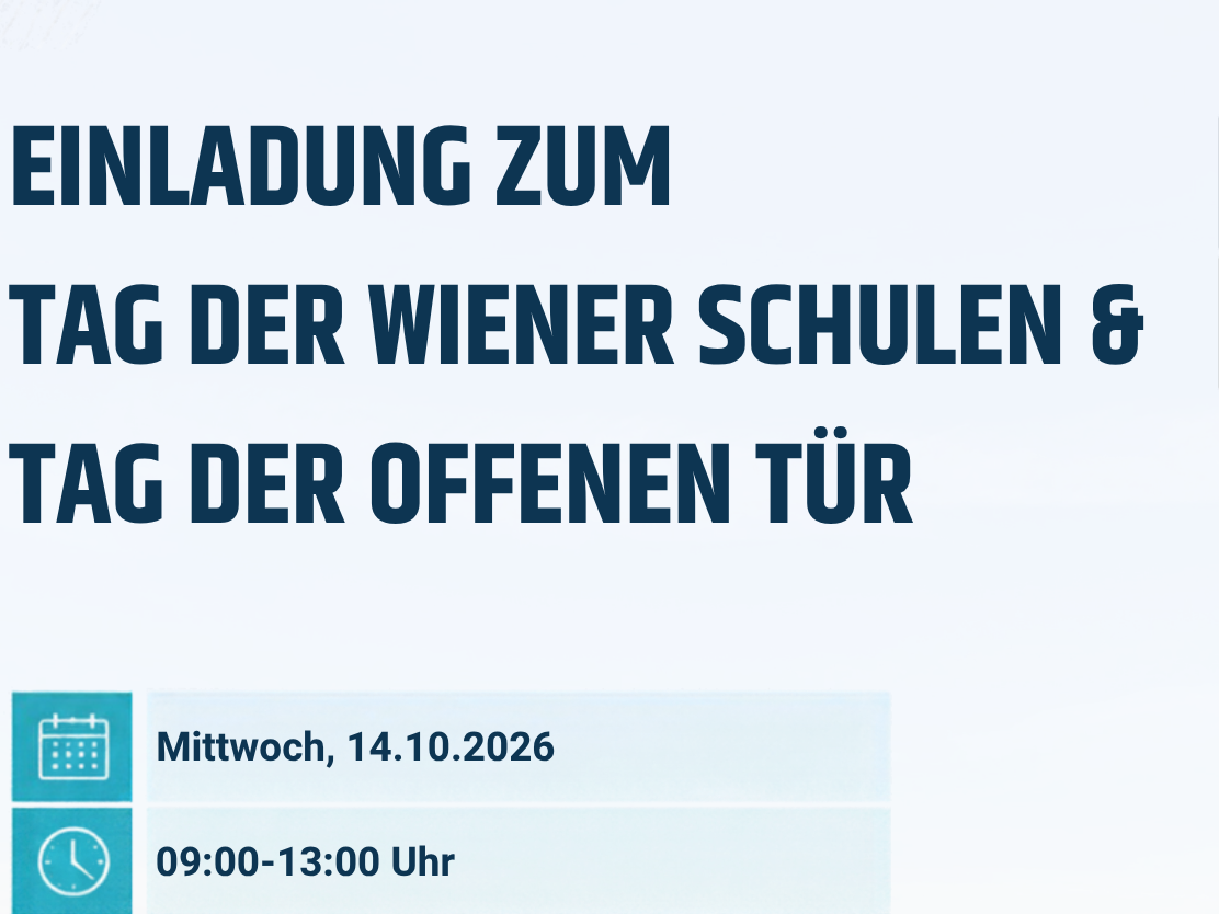 Tag der offenen Tür & Tag der Wiener Schulen